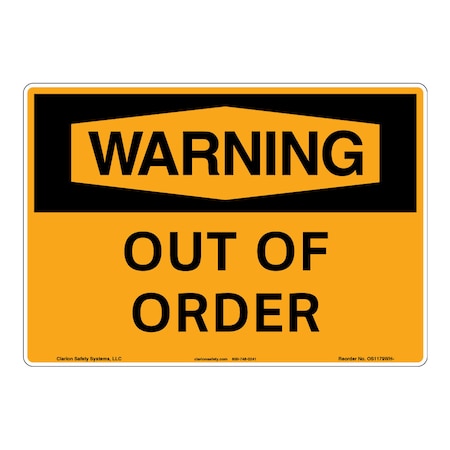 Warning/Out of Order Sign (OS1179WH-)|Plastic 10" X 14" Corner Mounting Holes|OSHA Signs|Sign for Business, Retail, Workplace, Restaurant, Medical Facility